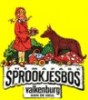 Sprookjesbos, Valkenburg